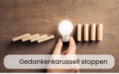 Gedankenkarussell stoppen: So ändern Sie Ihr Kopfkino