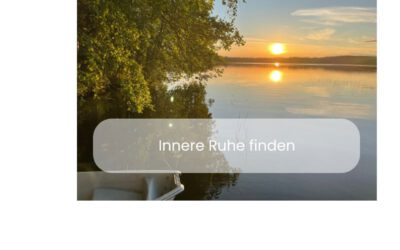 Innere Ruhe finden – 6 Strategien für Zeiten der Veränderung