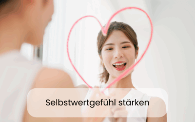 Selbstwertgefühl stärken: 4 einfache Strategien, die wirken